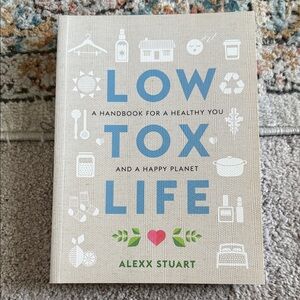 NEW- Low Tox Life Book